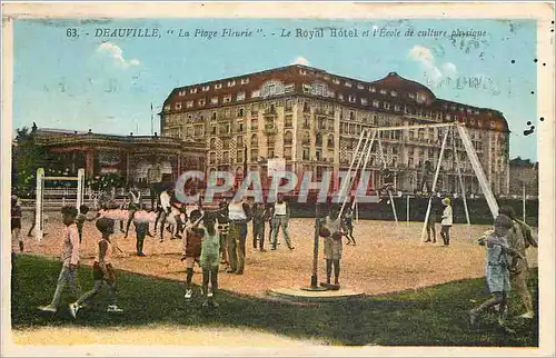 Ansichtskarte AK Deauville La Plage Fleurie Le Royal Hotel et l'Ecole de culture physique