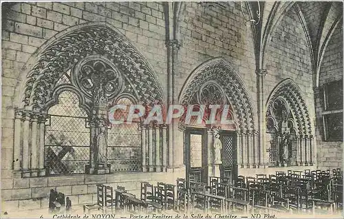 Cartes postales Cathedrale de Noyon Porte et Fenetres de la Salle du Chambre