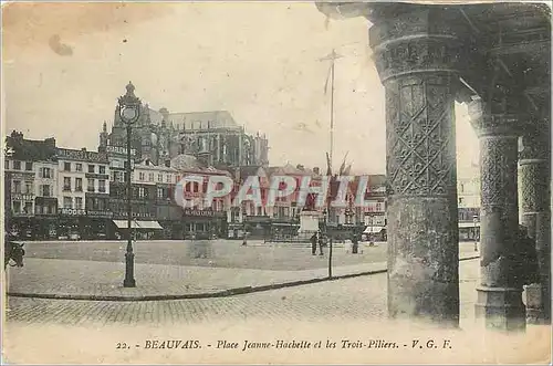 Cartes postales Beauvais Place Jeanne Hachette et les Trois Piliers