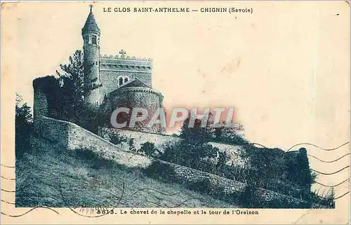 Cartes postales Le Clos Saint Anthelme Chignin Savoie Le chevet de la chapelle et la tour de l'Oraison