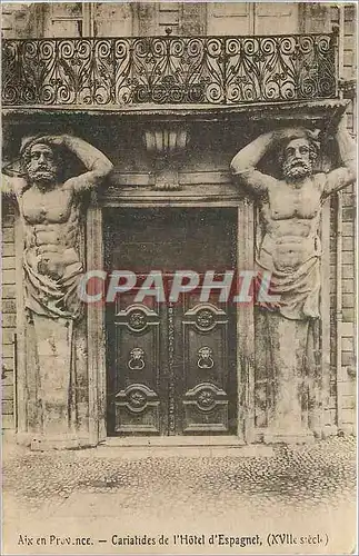 Cartes postales Aix en Provence Cariatides de l'Hotel d'Espagnet