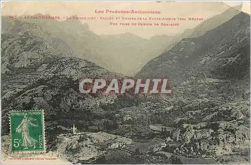 Cartes postales Ax les Thermes La Vierge d'Ax Vallee et Gorges de la Haute Ariege vers Merene