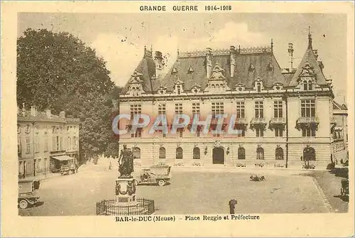 Cartes postales Bar le Duc Meuse Place Reggio et Prefecture