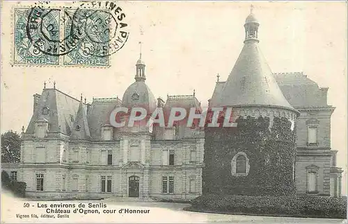 Cartes postales Les environs de Senlis Chateau d'Ognon cour d'Honneur