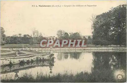 Cartes postales Maintenon E et L Le parc du chateau et l'aqueduc