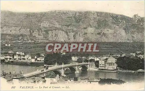 Cartes postales Valence Le Pont et Crussol