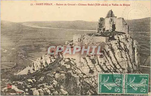 Cartes postales Saint Peray Ruines de Crussol Chateau feodal et Vallee du Rhone