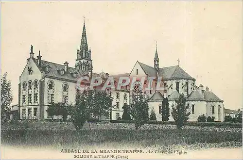 Cartes postales Abbaye de la Grande Trappe Le Chevet de l'Eglise Soligny la Trappe Orne