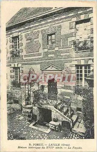 Cartes postales R Poret Laigle Orne Maison Historique du XVIII siecle La Facade