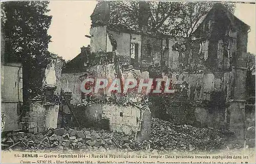Ansichtskarte AK Senlis Guerre Septembre 1914 Rude de la Republique et rue du Temple