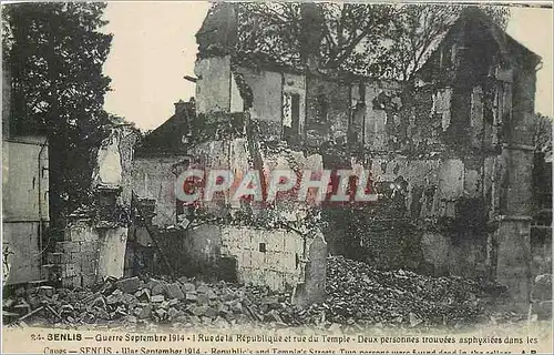 Cartes postales Senlis Guerre Septembre 1914 Rude de la Republique et rue du Temple