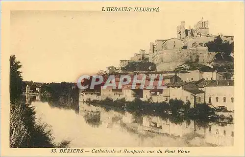 Cartes postales L'Herault Illustre Beziers Cathedrale et Remparts vus du Pont Vieux
