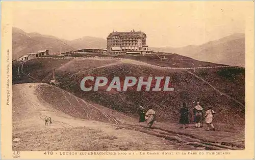 Ansichtskarte AK Luchon Superbagneres Le Grand Hotel et la Gare du Funiculaire