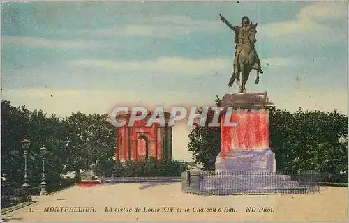 Cartes postales Montpellier La Statue de Louis XIV et le Chateau d'Eau
