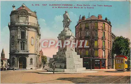 Cartes postales G d'O Clermont Ferrand Place Delille Les Trois Avenues et le Monument aux Morts de la Guerre Tra