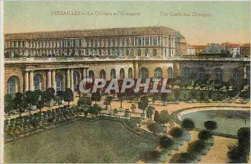 Cartes postales Versailles Le Chateau et l'Orangerie