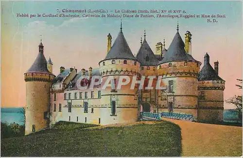 Cartes postales Chaumont L et Ch Le Chateau Diane de Pontiers l'Astrologue Ruggieri et Mme de Stael
