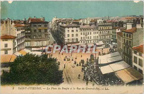 Cartes postales Saint Etienne La Place du Peuple et la Rue du General Foy