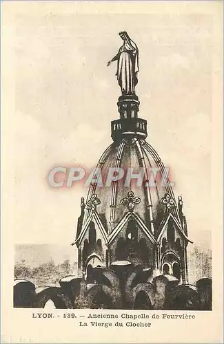 Ansichtskarte AK Lyon Ancienne Chapelle de Fourviere La Vierge du Clocher