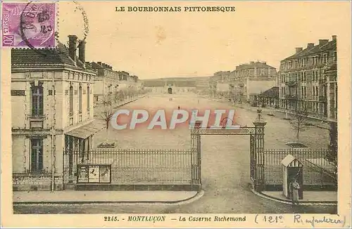 Cartes postales Le Bourbonnais Pittoresque Montlucon La Caserne Richemond