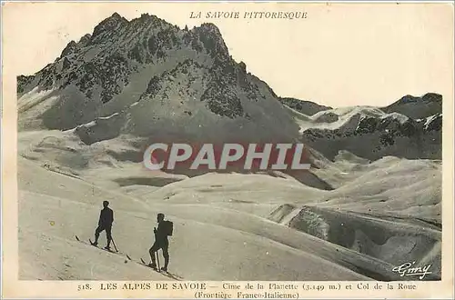 Cartes postales Les Alpes de Savoie Cime de la Planette et Col de la Roue