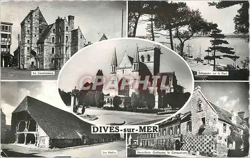 Cartes postales moderne Dives sur Mer La Lieutenance Les halles Echappee sur le port Hotellerie Guillaume le Conquerant