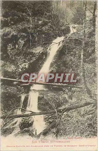 Cartes postales Les Vosges Pittoresques Grande Cascade des Allemands pres du Tunnel de Bussang
