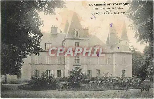 Cartes postales Chateau de Moisse entre Genouillat et Betete