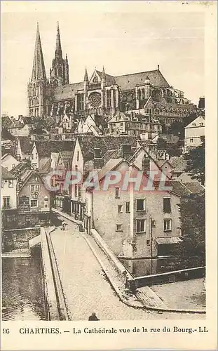 Cartes postales Chartres La Cathedrale vue de la rue du Bourg