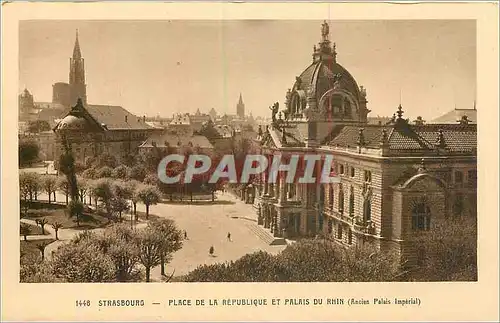 Cartes postales Strasbourg Place de la Republique et Palais du Rhin