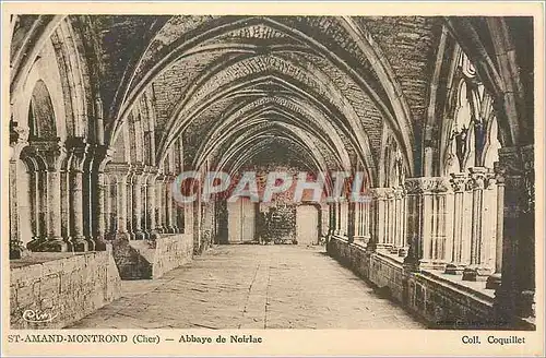 Cartes postales St Amand Montrond Cher Abbaye de Noirlac