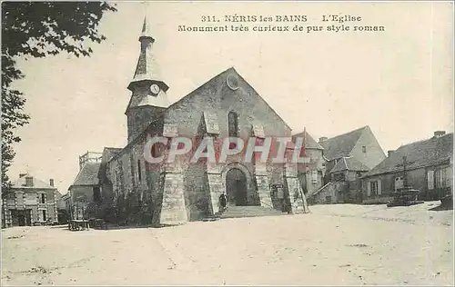 Ansichtskarte AK Neris les Bains L'Eglise Monument tres curieux de pur style roman