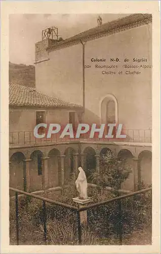 Cartes postales Colonie ND de Segries par Roumoules Basses Alpes Cloitre et Clocher