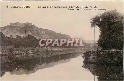 Ansichtskarte AK Cherbourg Le Canal de Retenue et la Montagne du Roule