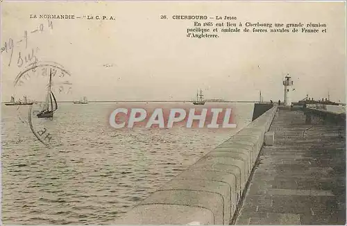 Ansichtskarte AK La Normandie La Ansichtskarte AK Cherbourg La Jetee Bateaux Phare