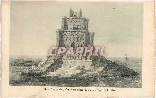 Ansichtskarte AK Tombelaine d'Apres un dessin trouve a la Tour de Londres