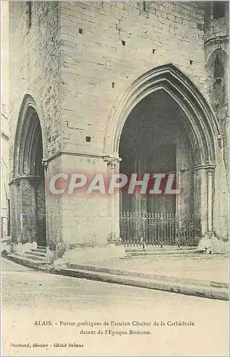 Cartes postales Alais Portes gothiques de l'Ancien Clocher de la Cathedrale datant de l'Epoque Romane
