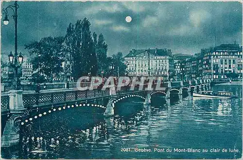 Cartes postales Geneve Pont du Mont Blanc au clair de Iune