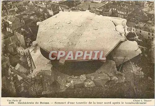 Cartes postales Cathedrale de Reims Sommet d'une tourelle de la Tour nord apres le bombardement