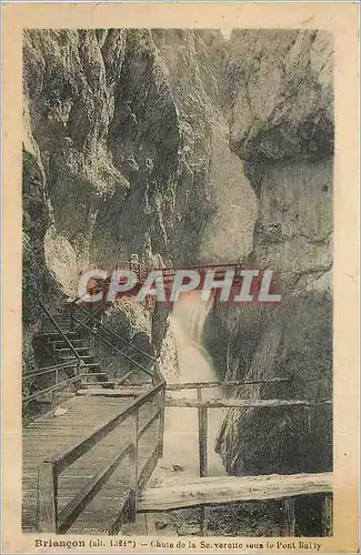 Cartes postales Briancon Chute de la Serverette sous le Pont Bally