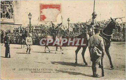 Cartes postales Les Fetes de la Victoire La Juillet 1919 Le General Gouraud Militaria