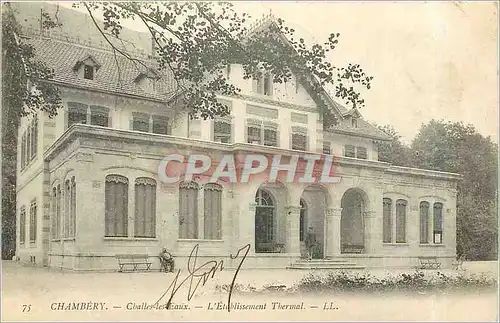 Cartes postales Chambery Challes les Eaux L'Etablissement Thermal