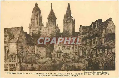 Ansichtskarte AK Evreux La Cathedrale vue du Moulin de la Planche a La Fin du XVIII