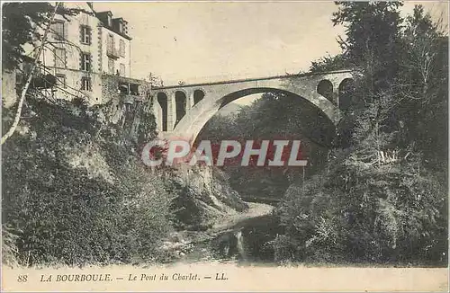 Cartes postales La Bourboule Le Pont du Charlet