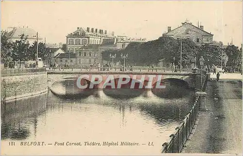 Ansichtskarte AK Belfort Pont Carnot Theatre Hopital Militaire