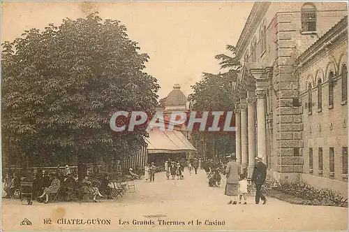 Cartes postales Chatel Guyon Les Grands Thermes et le Casino