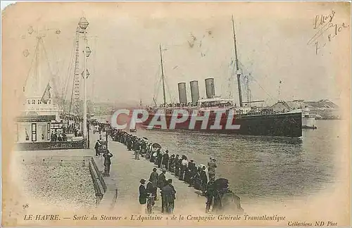 Cartes postales Le Havre Sortie du Steamer l'Aquitaine de la Compagnie Generale Transatlantique Bateau