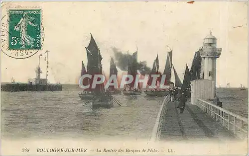 Ansichtskarte AK BOULOGNE-SUR-MER - La Rentree des Barques de l'eche Bateaux