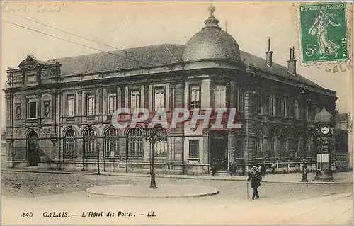 Ansichtskarte AK CALAIS L'Hotel des Postes