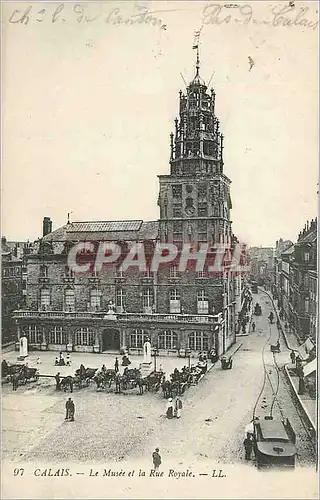 Cartes postales CALAIS La Musee et la Rue Royale